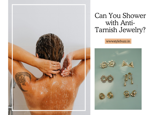 Can You Shower with Anti-Tarnish Jewelry?